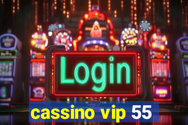 cassino vip 55